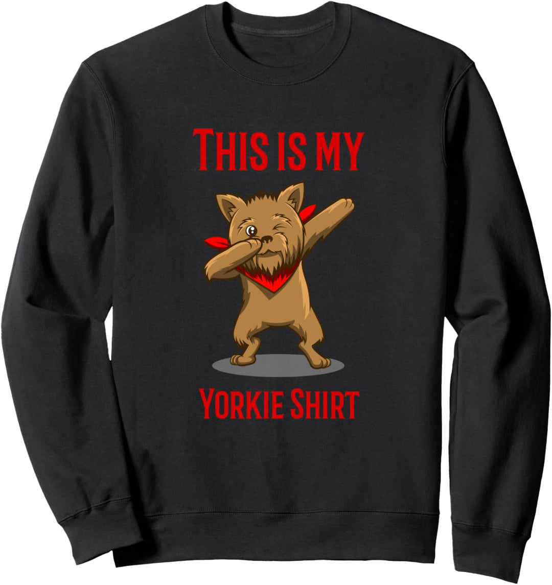 Das ist mein Yorkie Tanzender Yorkshire Terrier Sweatshirt