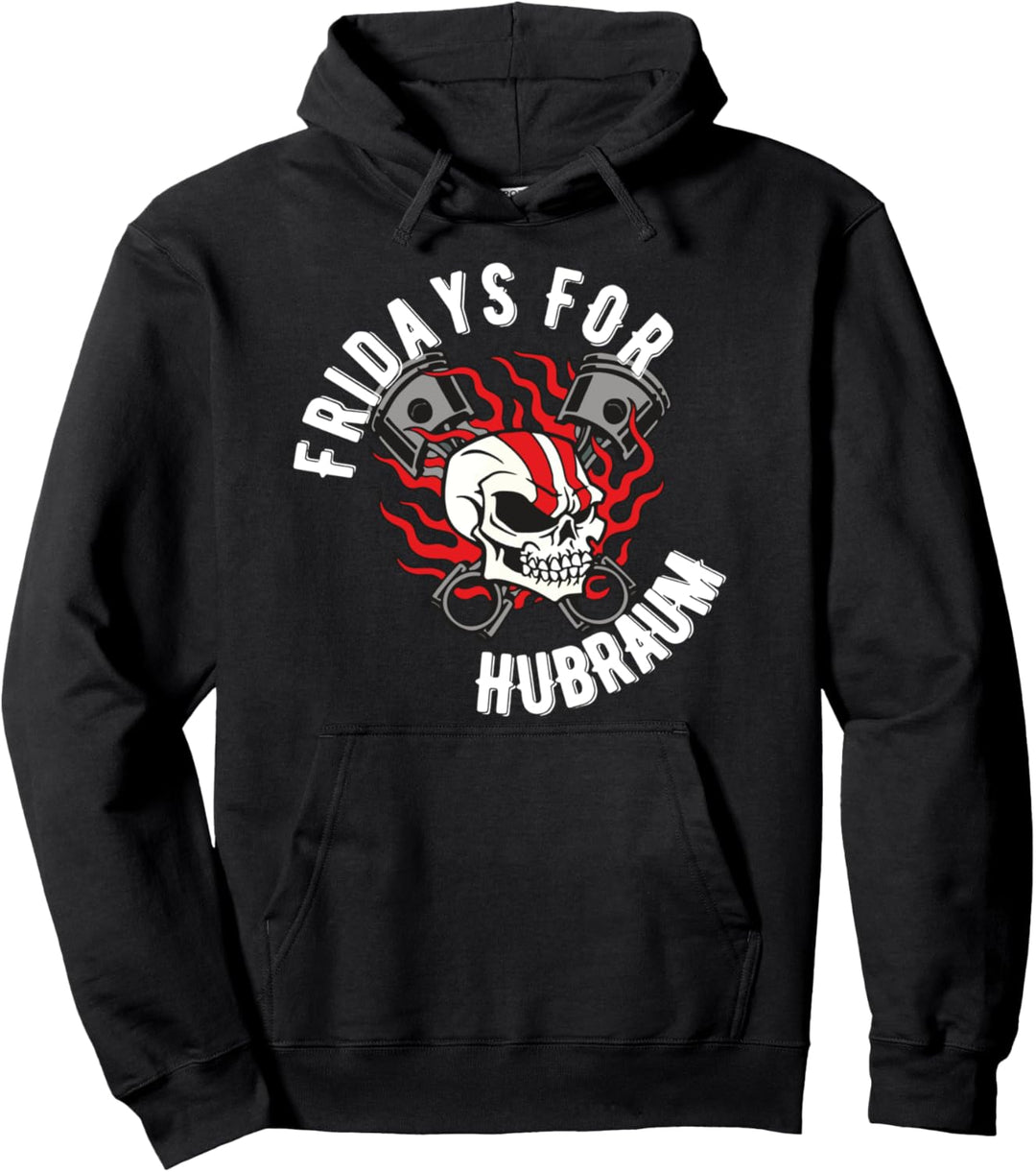 Car Freak Motorrad Fahrer Tuner Biker Fridays for Hubraum Pullover Hoodie