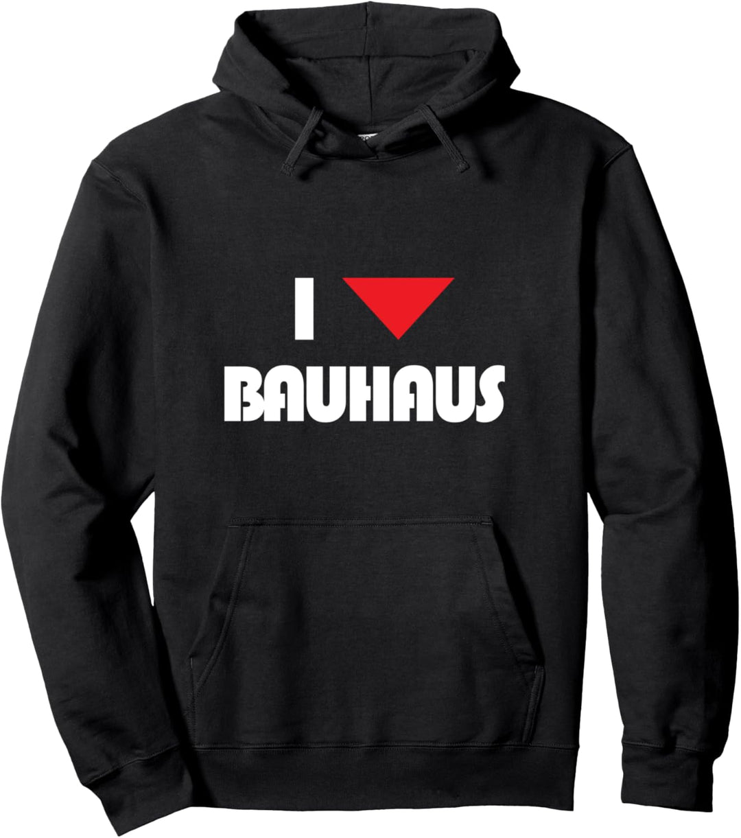 I Love Bauhaus - 100 Jahre Bauhaus Design Schule Pullover Hoodie
