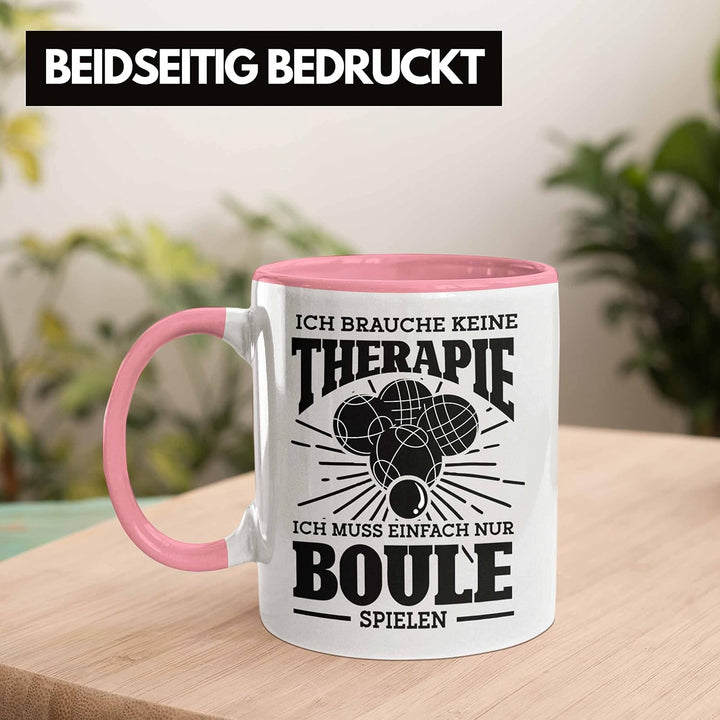 Trendation - Boule Tasse Geschenk Boule-Spieler Geschenkidee Spruch Ich Brauche Keine Therapie Ich M