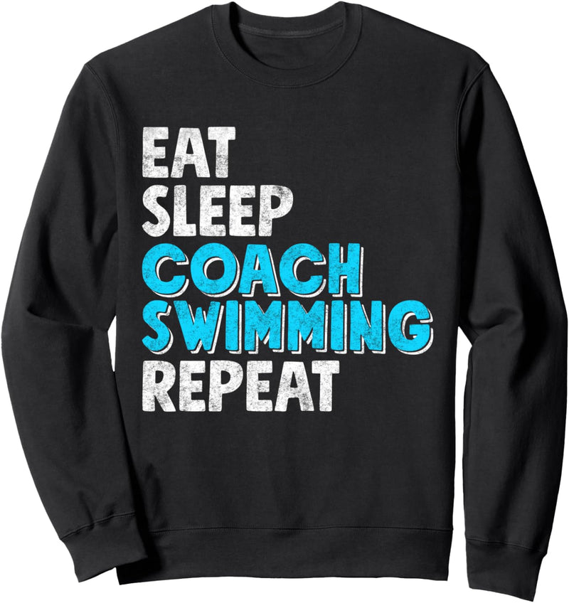 Funny Swim Coach Eat Sleep Coach Swimming Sweatshirt