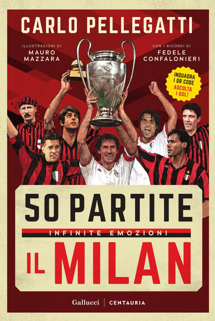 50 partite, infinite emozioni. Il Milan. Ediz. a colori (Varia), Gebundenes Buch