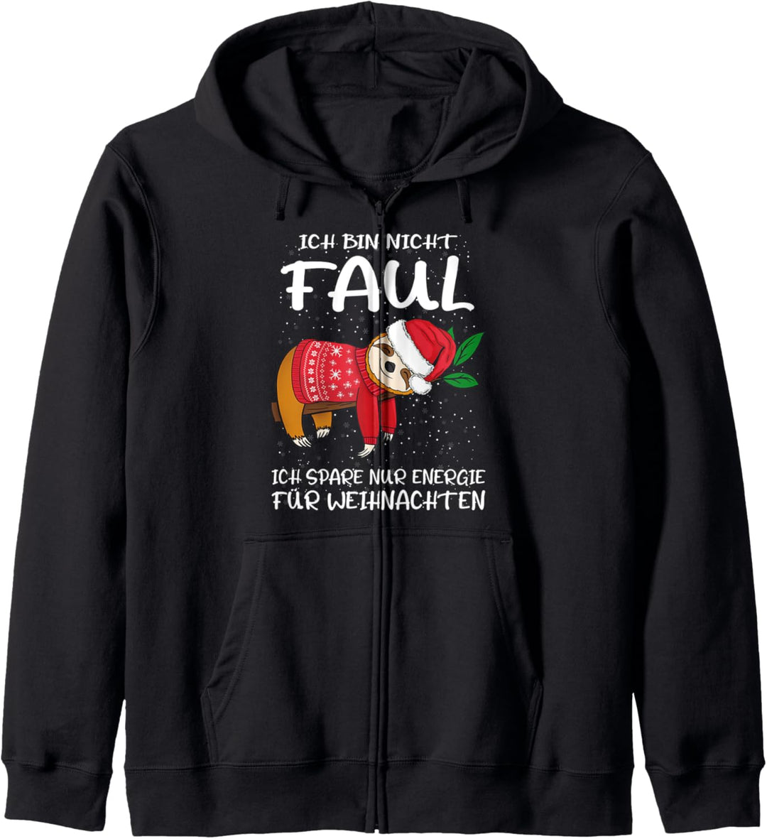 Ich bin nicht faul ich spare nur Energie für Weihnachten Kapuzenjacke