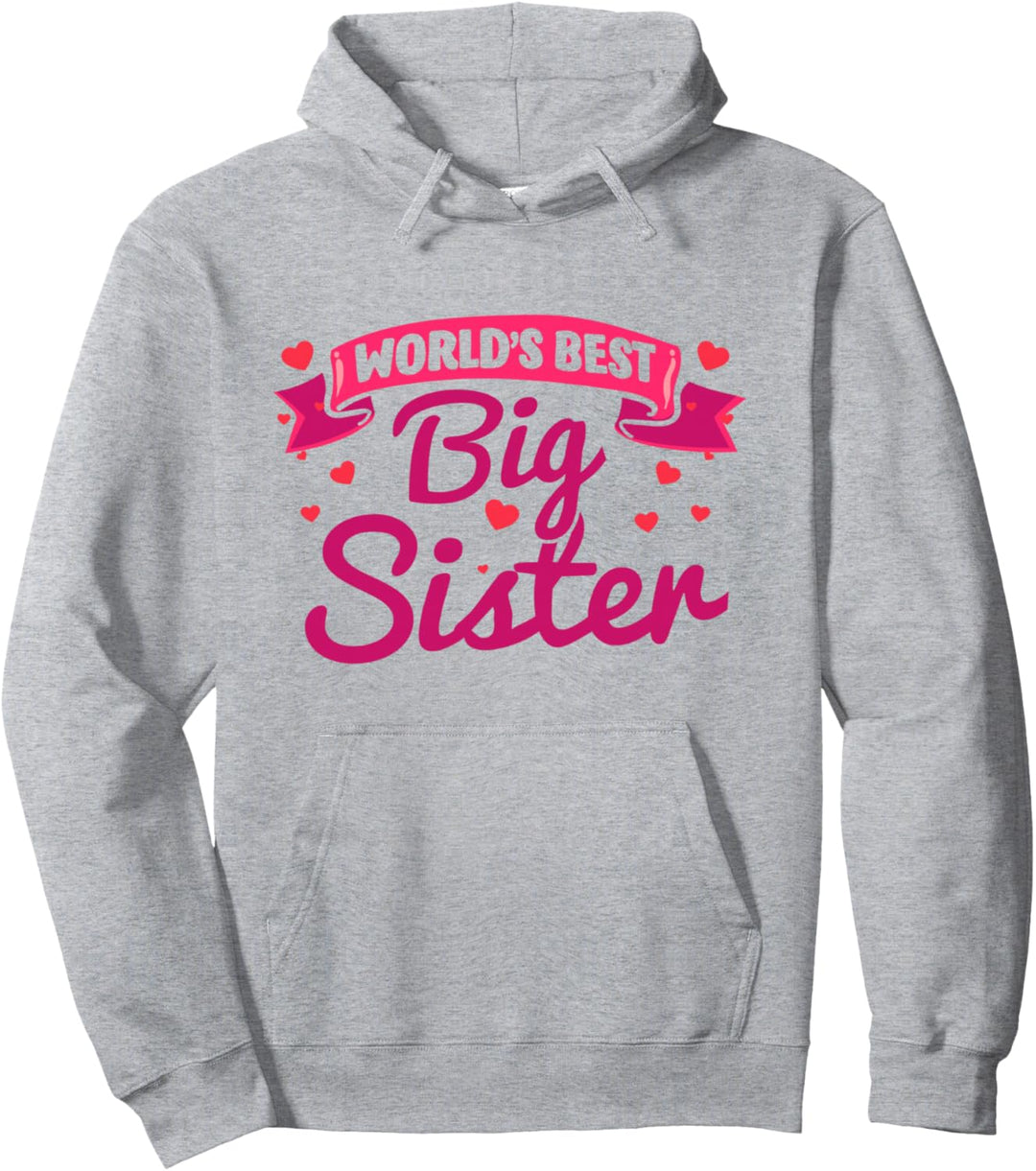 Worlds Best Big Sister Family Sisters Geschwister Pullover Hoodie