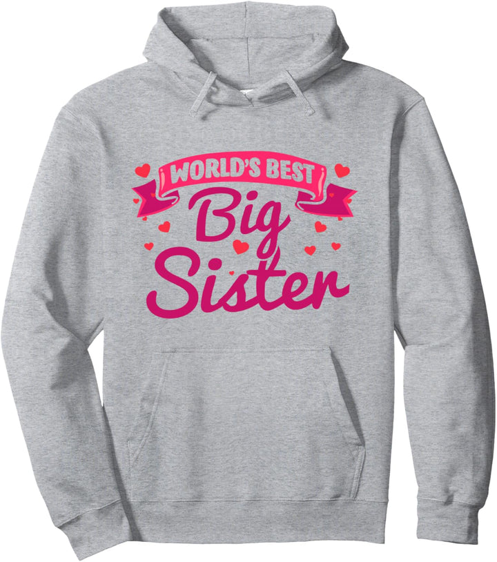 Worlds Best Big Sister Family Sisters Geschwister Pullover Hoodie