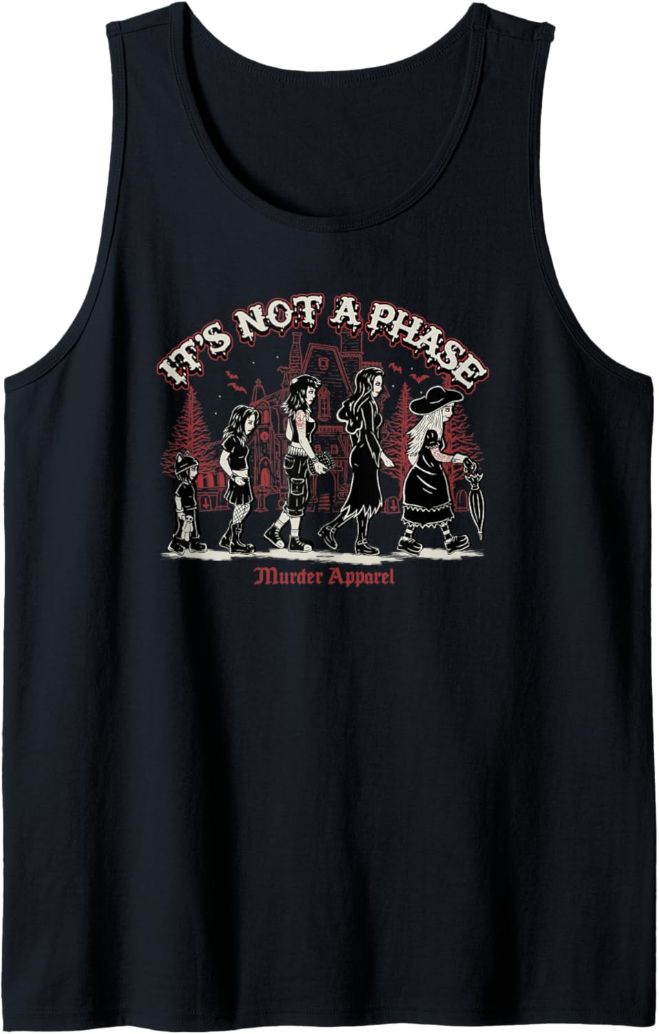 It's Not A Phase Goth Tank Top