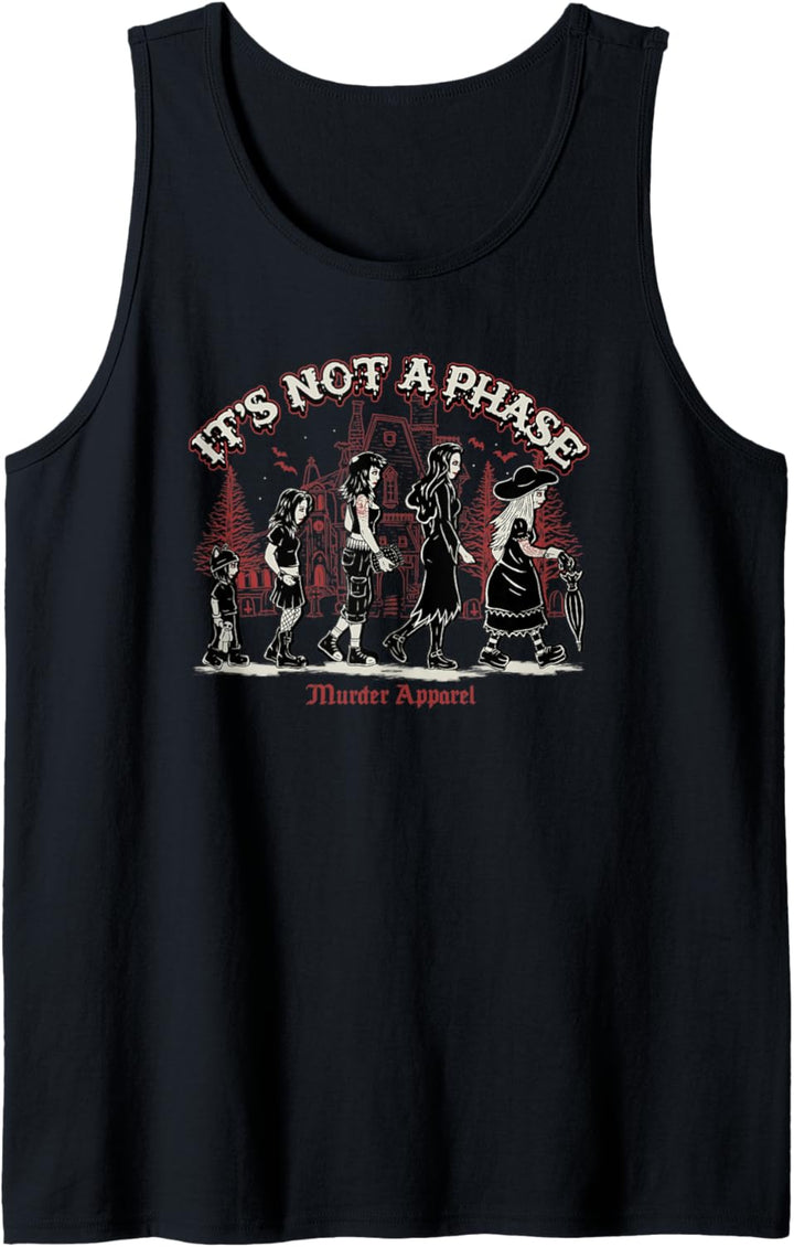 It's Not A Phase Goth Tank Top