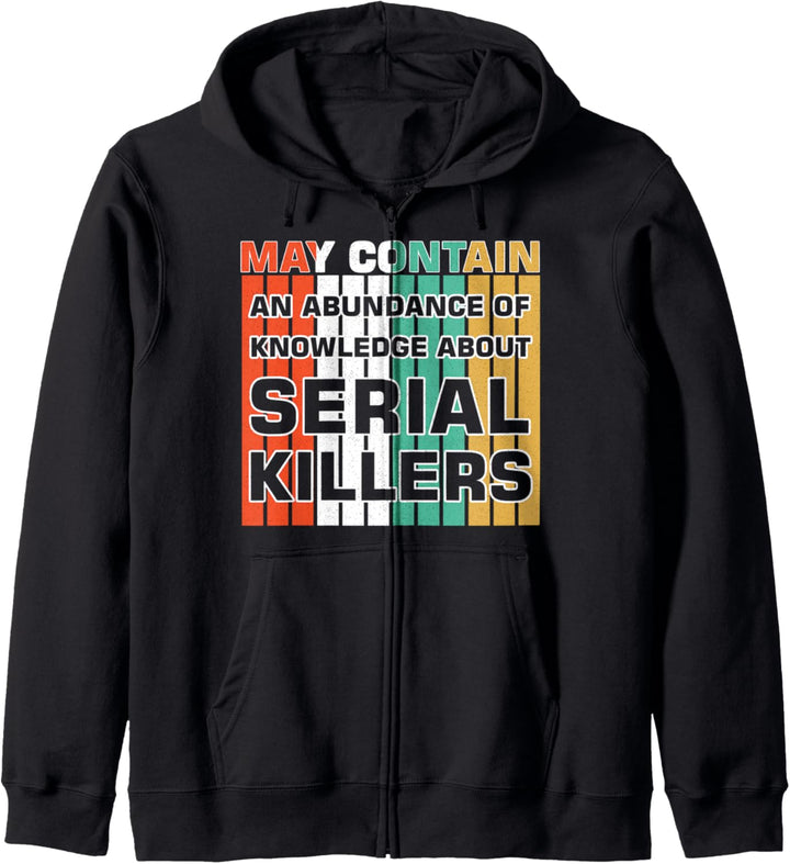 May Contain an Abundance of Knowledge about Serial Killers Kapuzenjacke