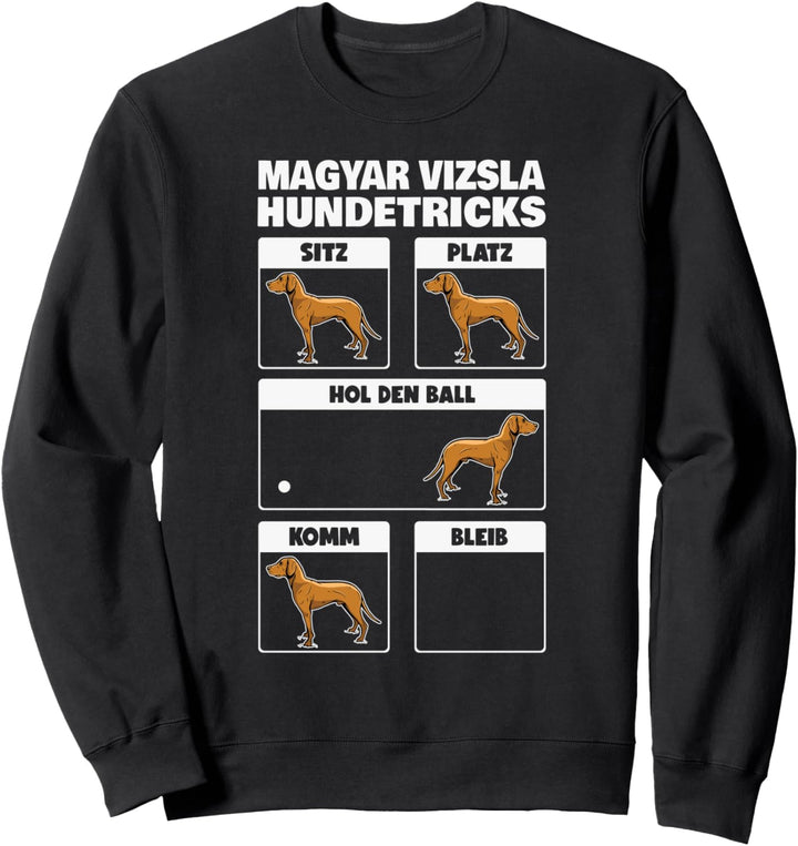 Magyar Vizsla Hundetricks Drahthaar Vizsla Sweatshirt