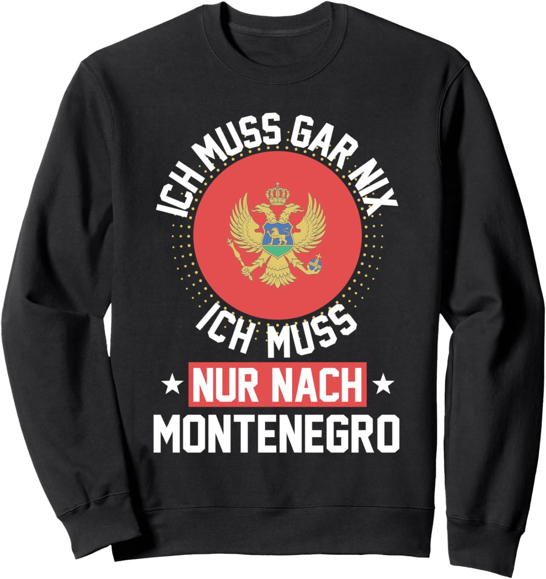 Montenegro Reise Urlaub Balkan Sommer Lustig Sweatshirt