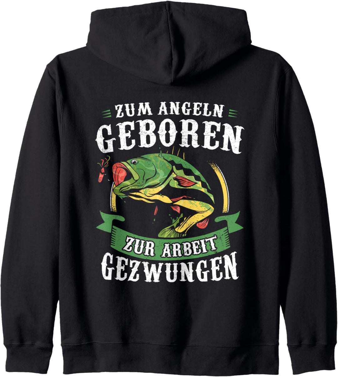 Zum Angeln Geboren Zur Arbeit Gezwungen Fisch Angler Kapuzenjacke