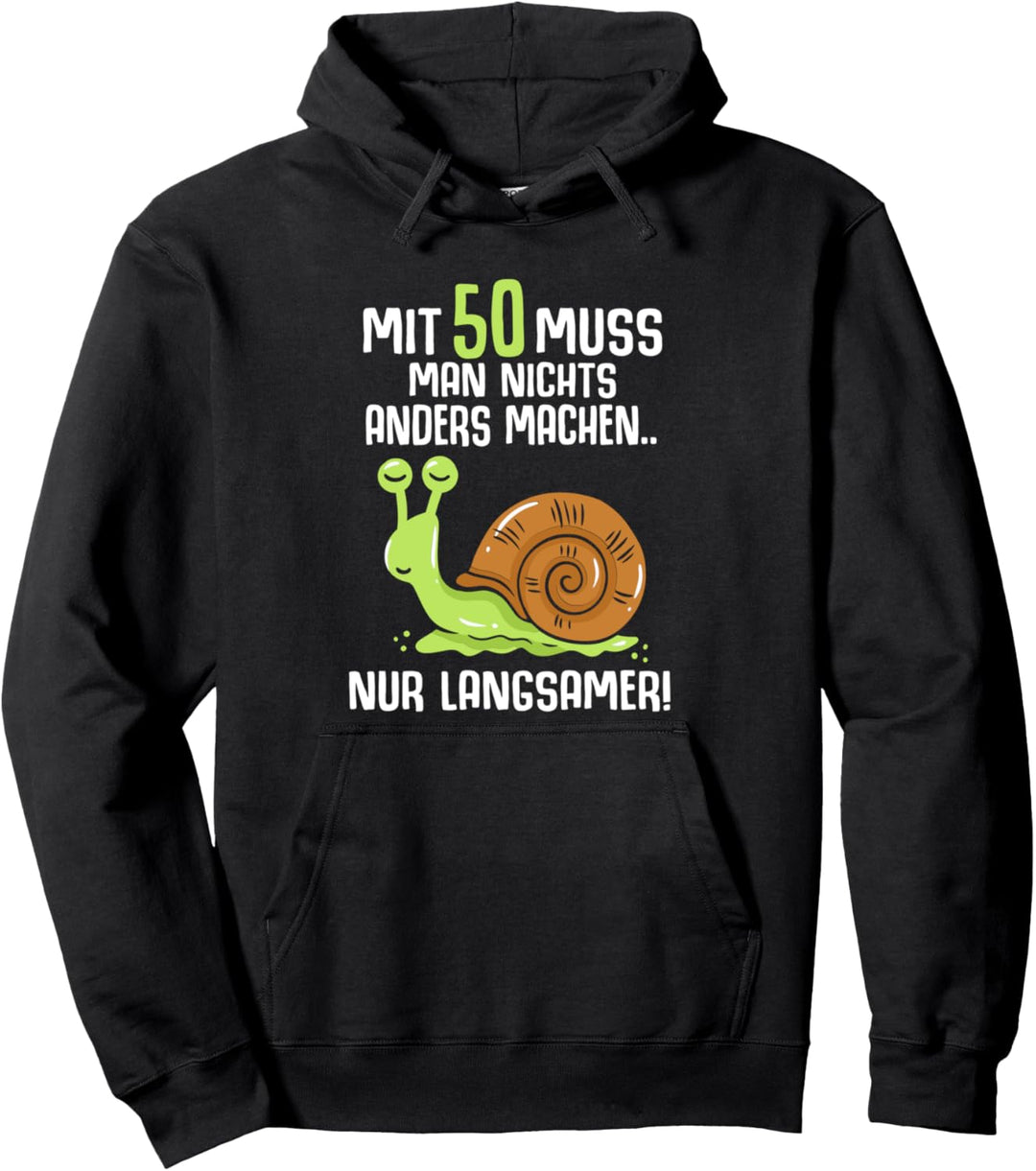 50. Geburtstag Spruch über Alter zum 50. für Männer und Frau Pullover Hoodie