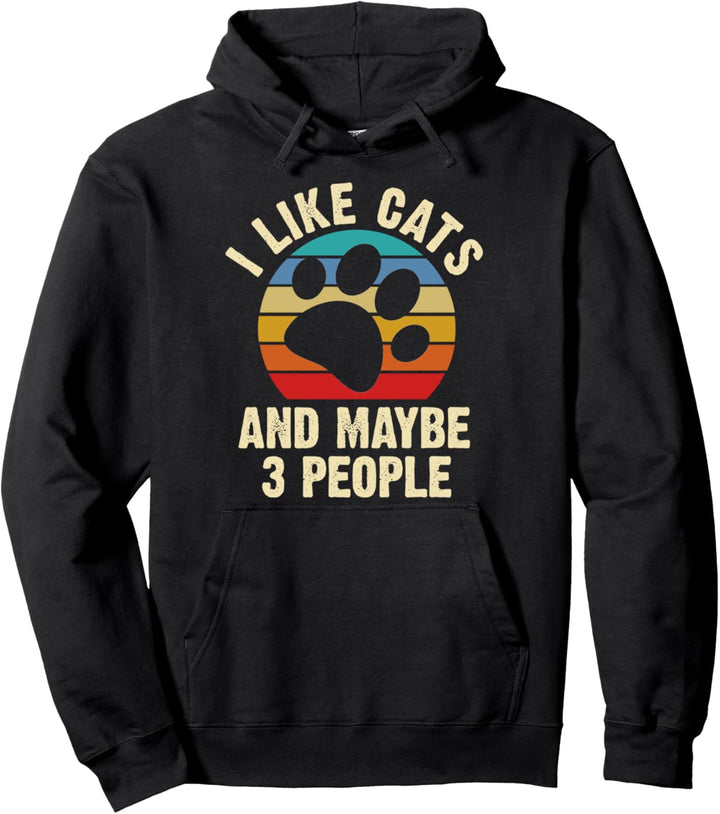 Lustiges Vintage-Katzenmotiv mit Aufschrift "I like cats and maybe 3 people". Pullover Hoodie