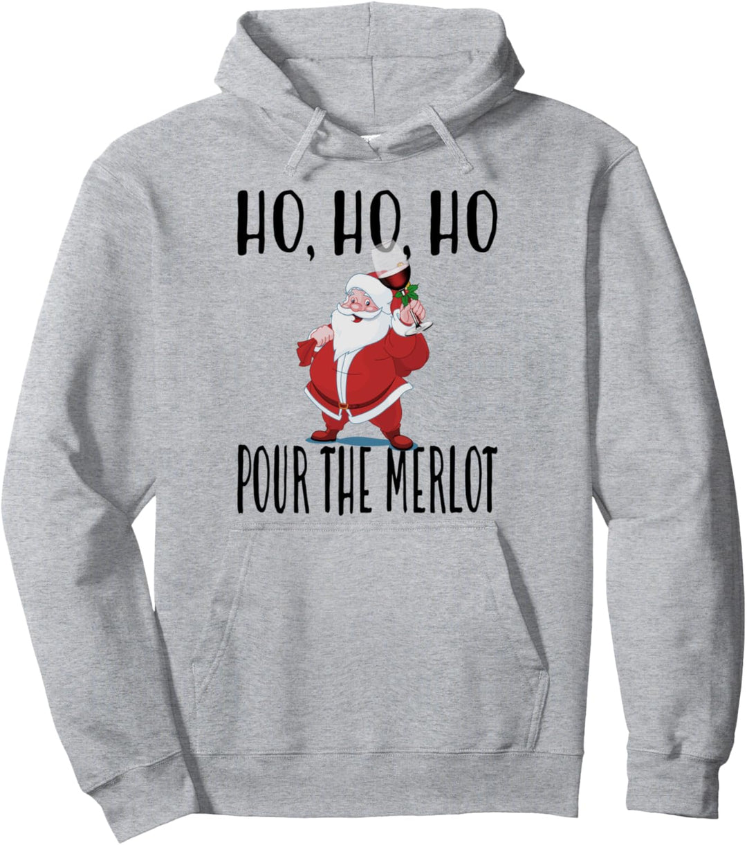 Ho Ho Ho Pour The Merlot Christmas Holiday Pullover Hoodie