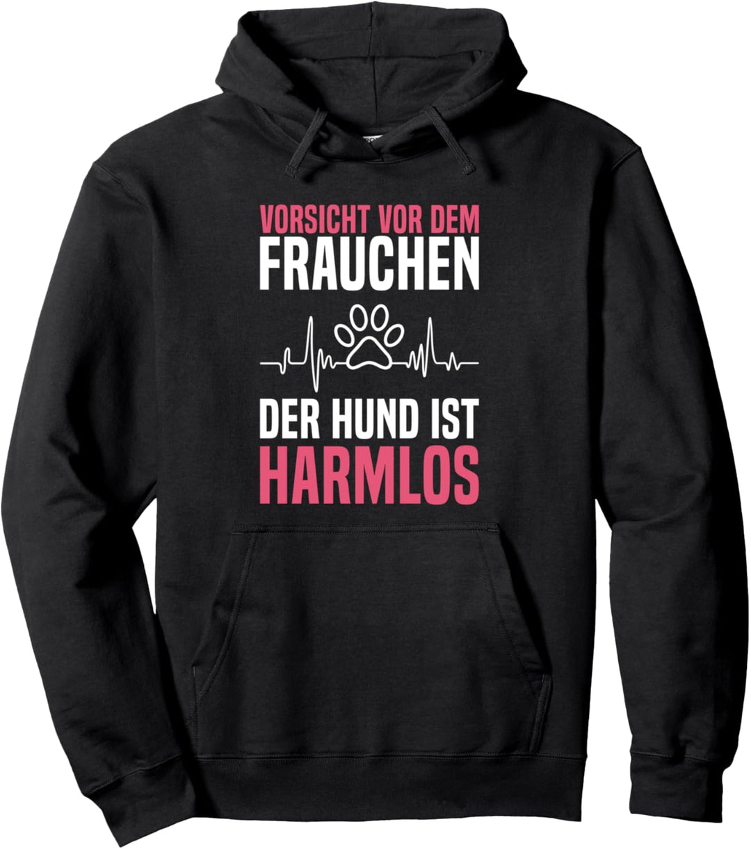 Vorsicht Vor Dem Frauchen Der Hund Ist Harmlos Herzschlag Pullover Hoodie