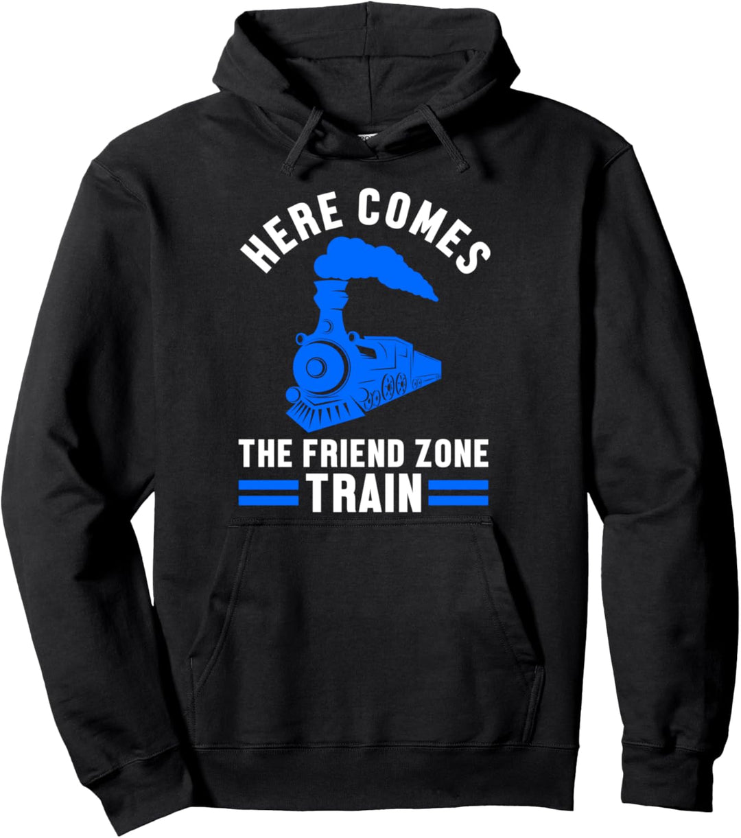 Hier Kommt Der Friendzone Zug Freundschaft Freund Beziehung Pullover Hoodie