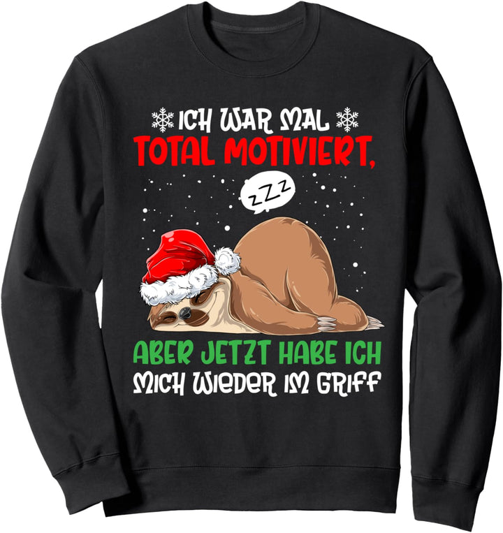 Ich War Mal Total Motiviert Weihnachten Faultier Sweatshirt
