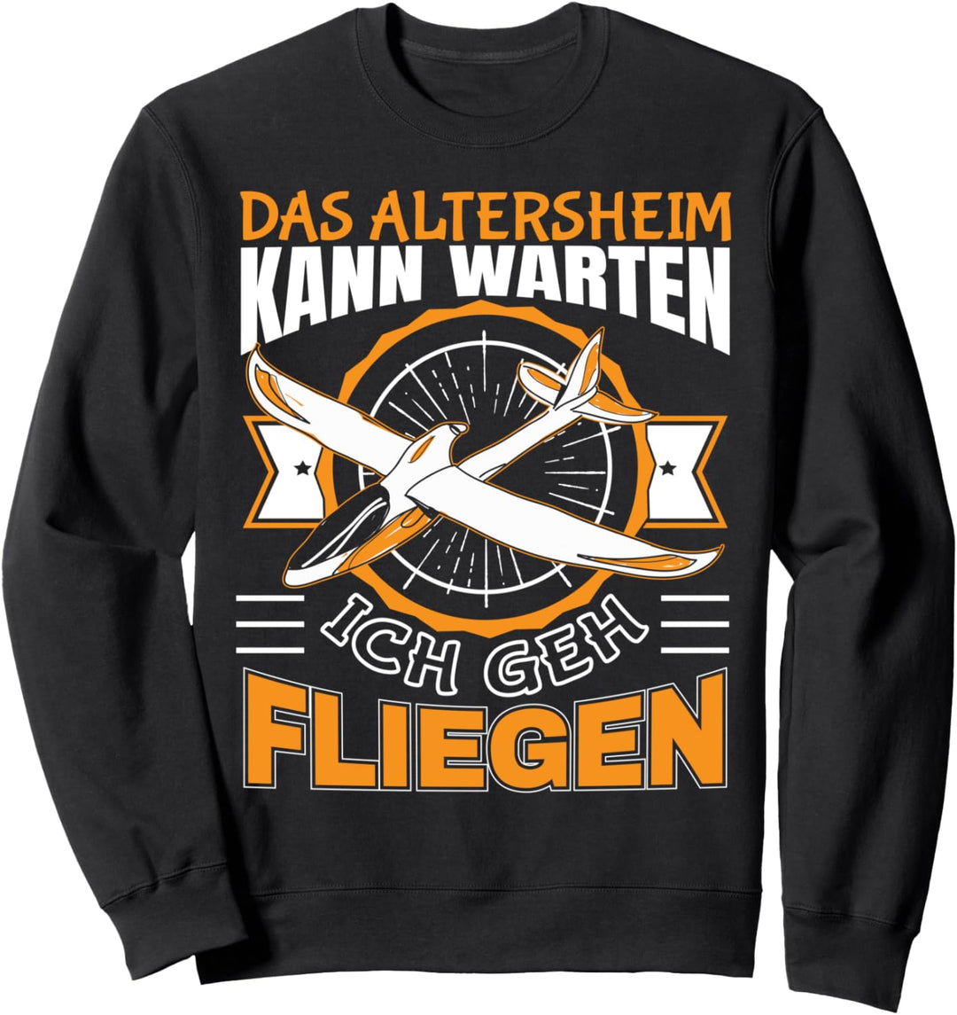 Segelfliegen | Segelflugzeug | Segelflieger Geschenk Spruch Sweatshirt