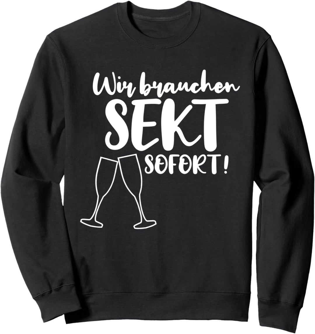 Lustiger Spruch Sekt Mädelsabend Team Braut Party Sweatshirt