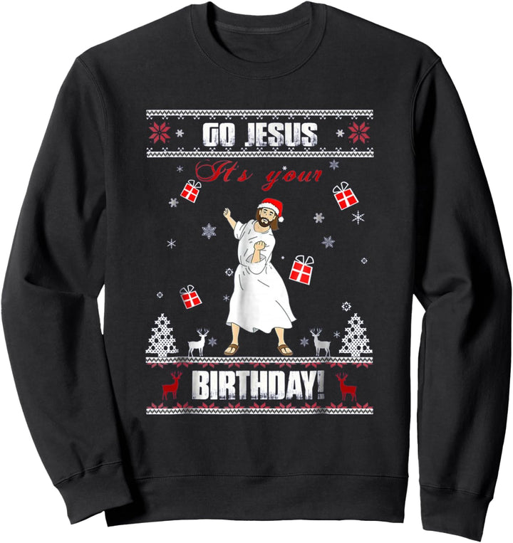 Go Jesus It's Your Birthday Hässlicher Weihnachtspullover Sweatshirt