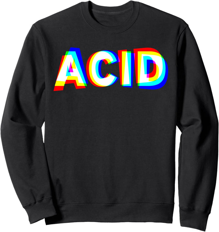 Acid House Techno DJ EDM Raver Rave Festival Sweatshirt
