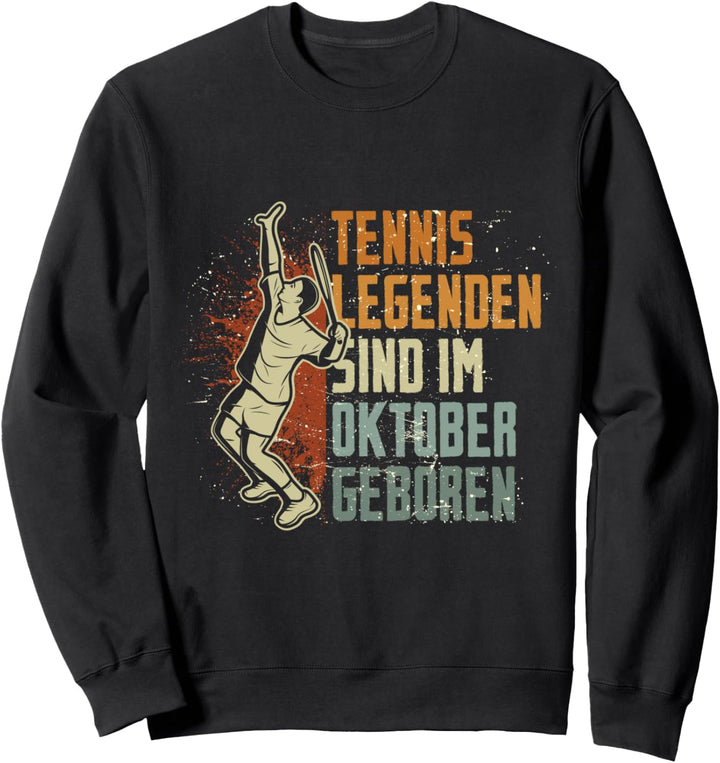 Tennis Legenden sind im Oktober geboren Geburtstag Jungs Sweatshirt