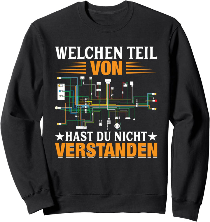Welchen Teil von verstehst du nicht, Elektriker Sweatshirt