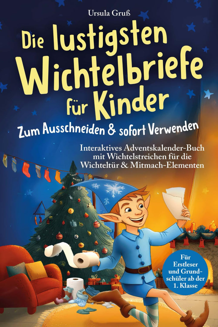 Die lustigsten Wichtelbriefe für Kinder | Zum Ausschneiden & sofort Verwenden | Interaktives Advents
