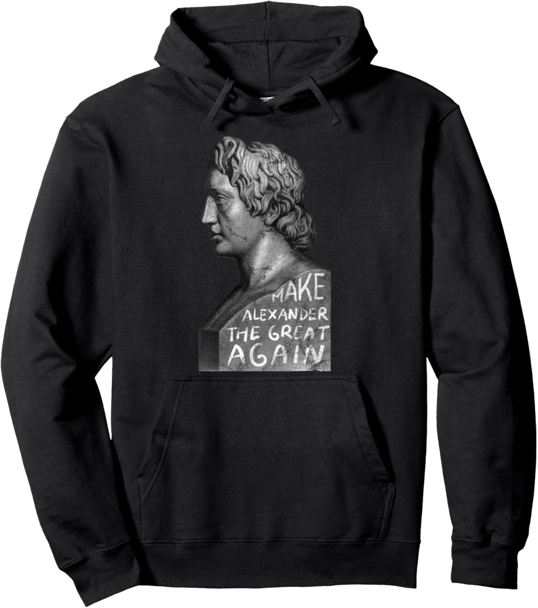 Alexander den Grossen wieder zum antiken Griechenland machen Pullover Hoodie