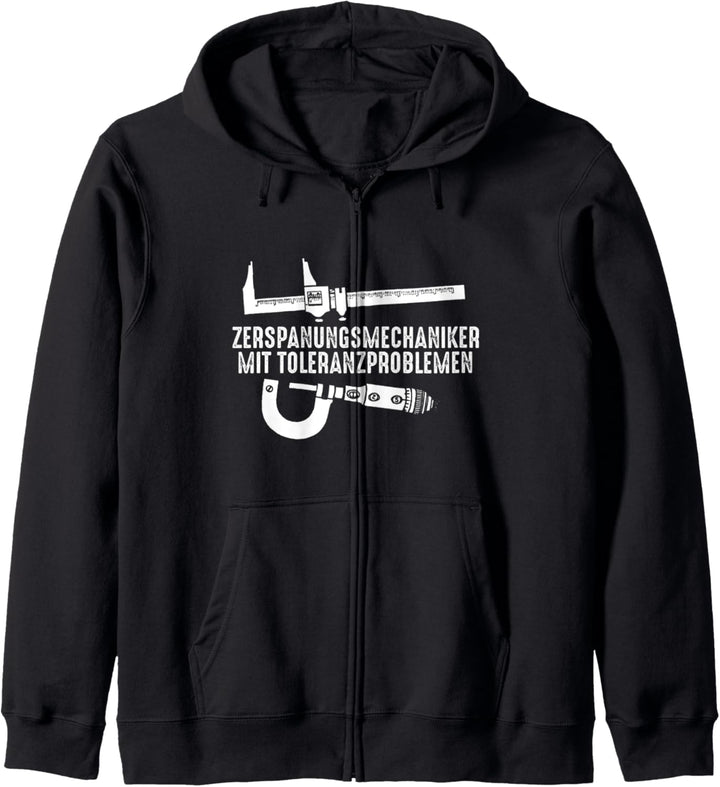 Zerspanungsmechaniker mit Toleranzproblemen Sarkasmus Spruch Kapuzenjacke