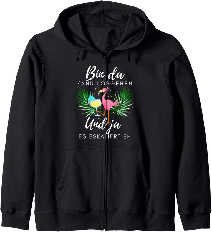 Flamingo Bin da kann losgehen und ja es eskaliert eh Kapuzenjacke