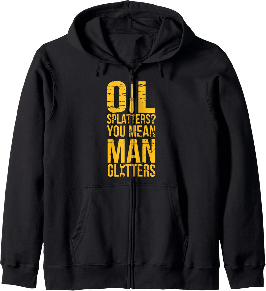 Ölspritzer? Du meinst Mann glänzt Mechanik Geschenk Kapuzenjacke