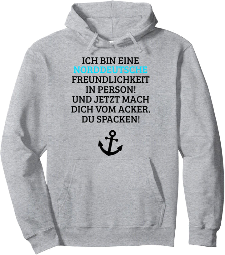Norddeutsche freundliche Person - Deutschland Pullover Hoodie
