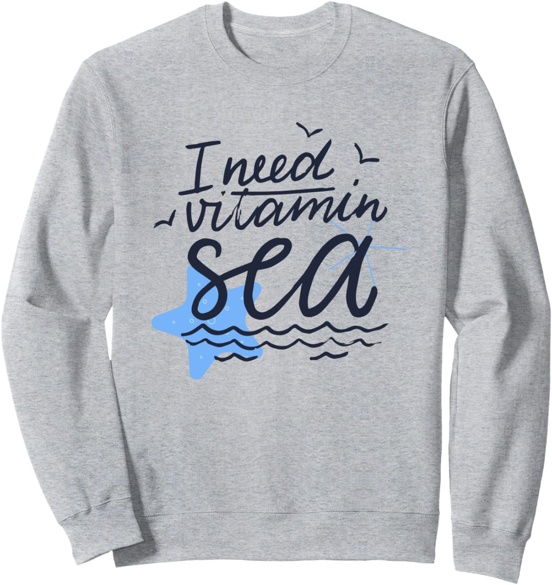 Ich Brauche Vitamin Sea Sweatshirt