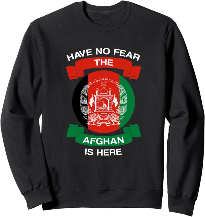 Have No Fear The Afghan Afghanische Flagge Afghanistan Sweatshirt