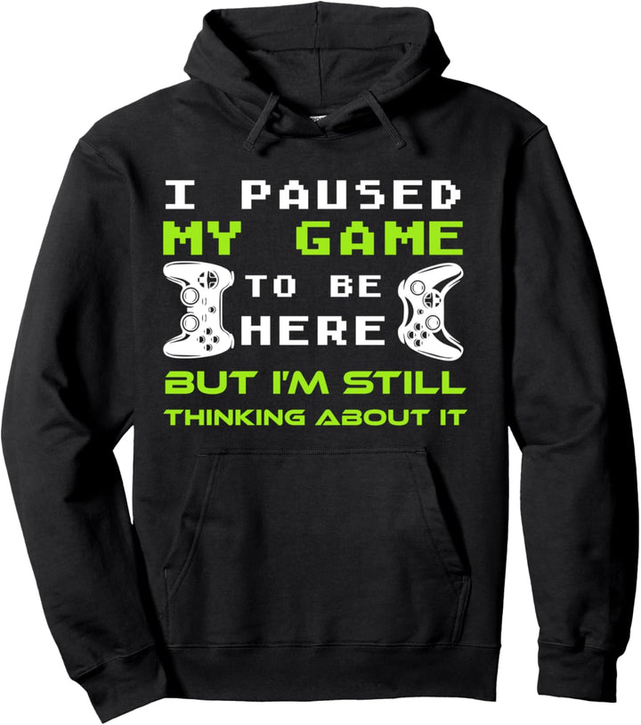 I paused my Game to be here Jungs Konsole Zocken Computer Pullover Hoodie