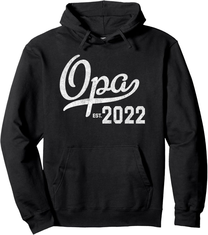 Erstes Mal Opa est 2022 Pullover Hoodie