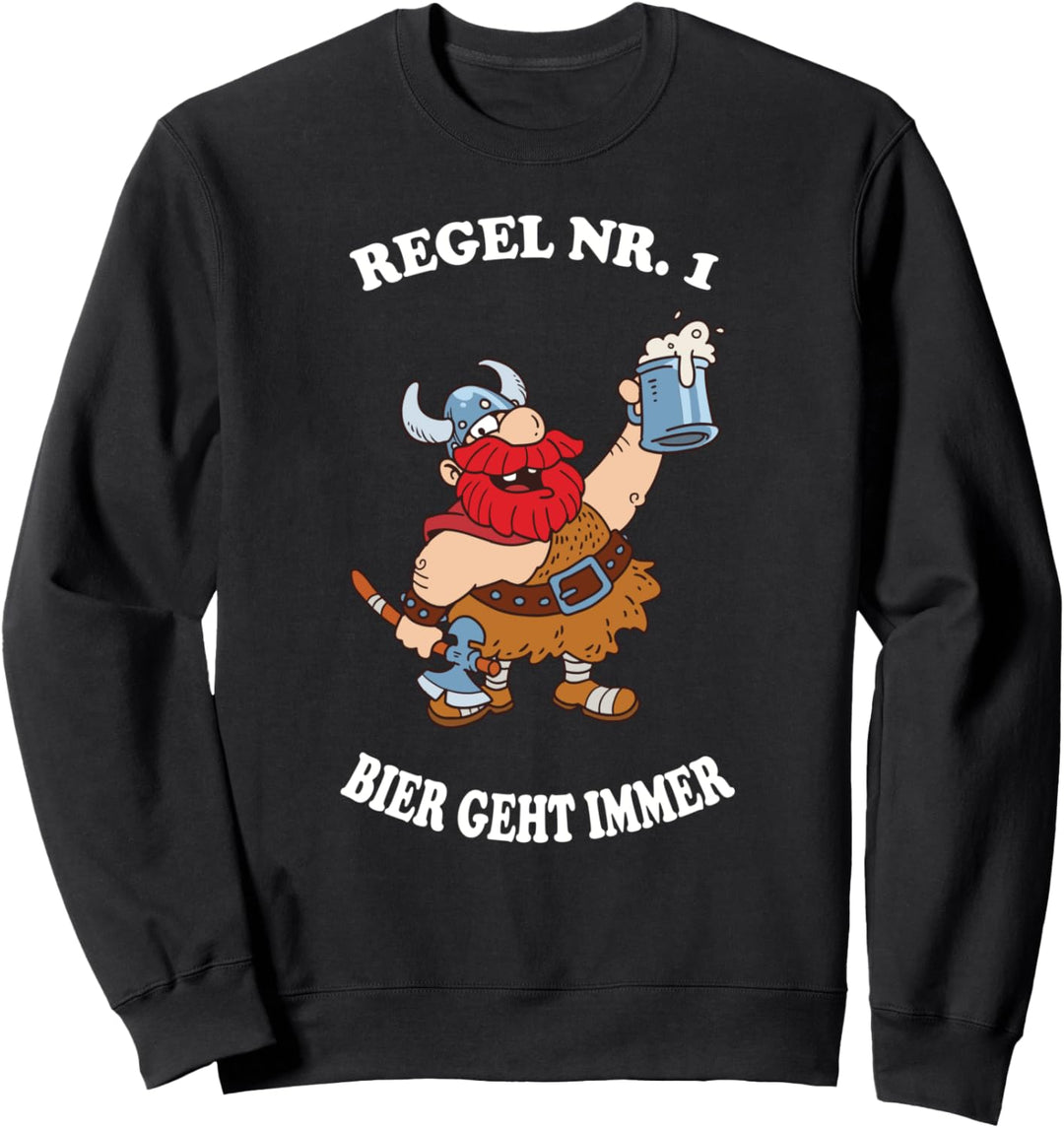 Regel Nr. 1 Bier geht immer - Wikinger Bier Sweatshirt