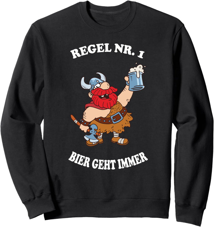 Regel Nr. 1 Bier geht immer - Wikinger Bier Sweatshirt