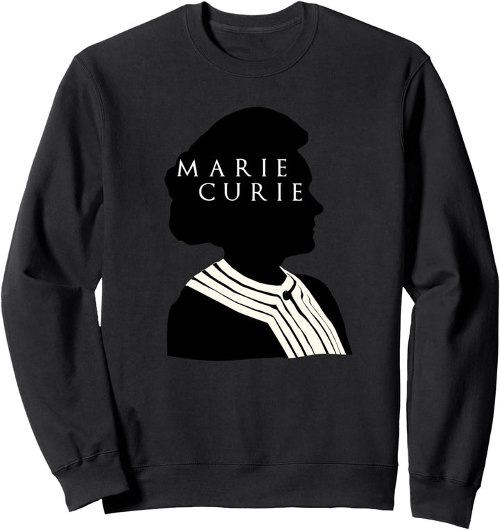 Marie Curie Science Chemistry Beautiful Sweatshirt