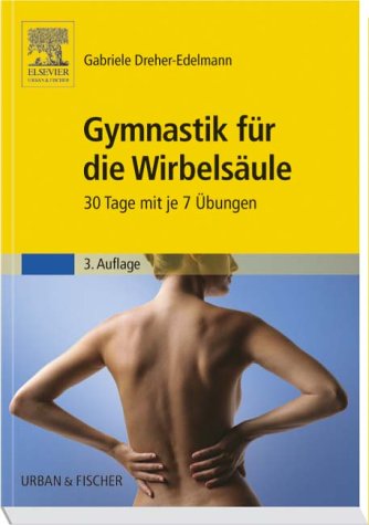 Gymnastik für die Wirbelsäule: 30 Tage mit je 7 Übungen, Taschenbuch