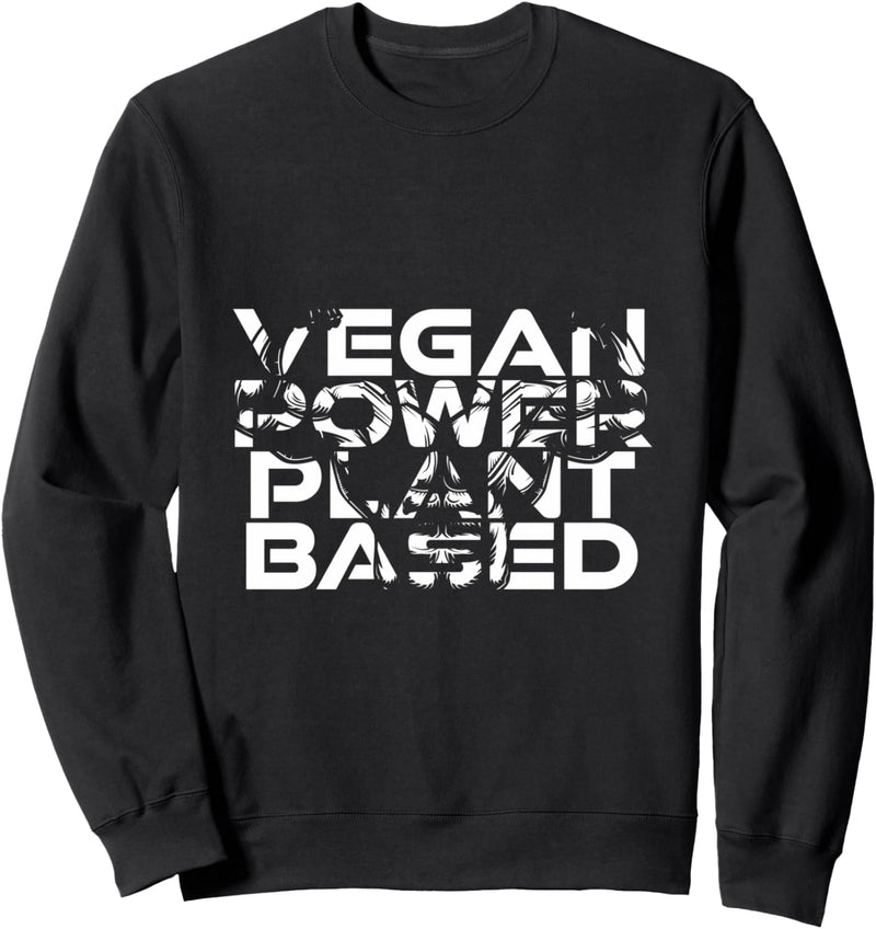 Vegan Power Plant Based Muskeln Beast ON Gym Fitness Sprüche Sweatshirt