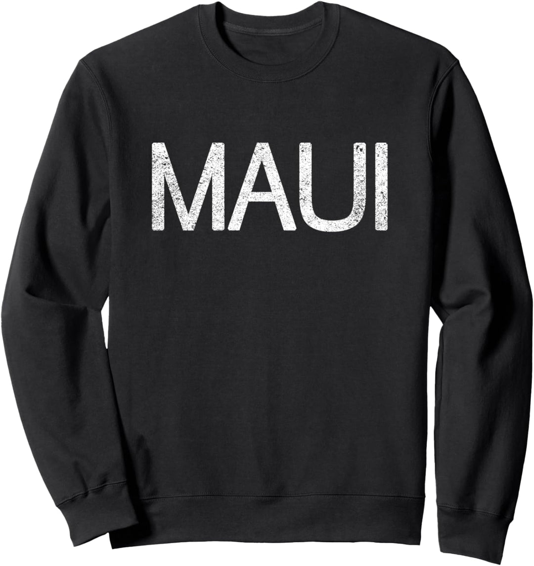 Maui Hawaii beunruhigt Sweatshirt