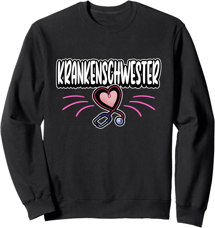 Krankenschwester Pflege Gesundheit Arzt Spruch Sweatshirt
