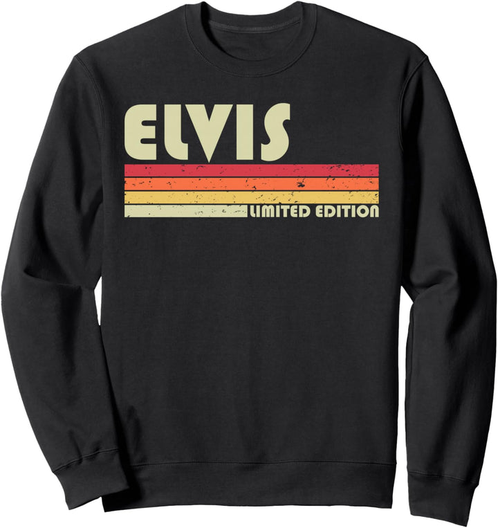 Elvis Geschenkname, personalisierbar, lustig, Retro, Vintage, Geburtstag Sweatshirt