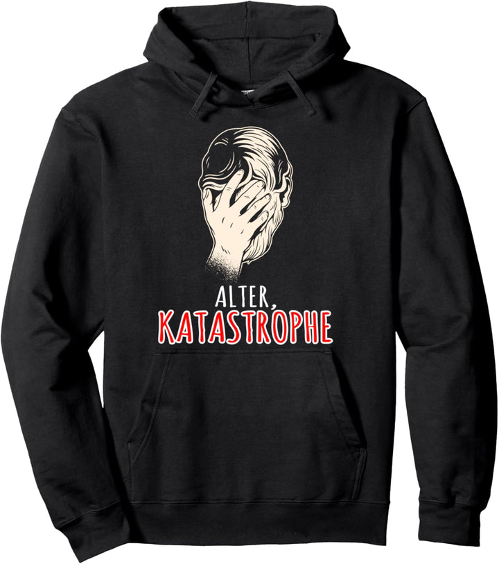 Alter Katastrophe Pullover Hoodie