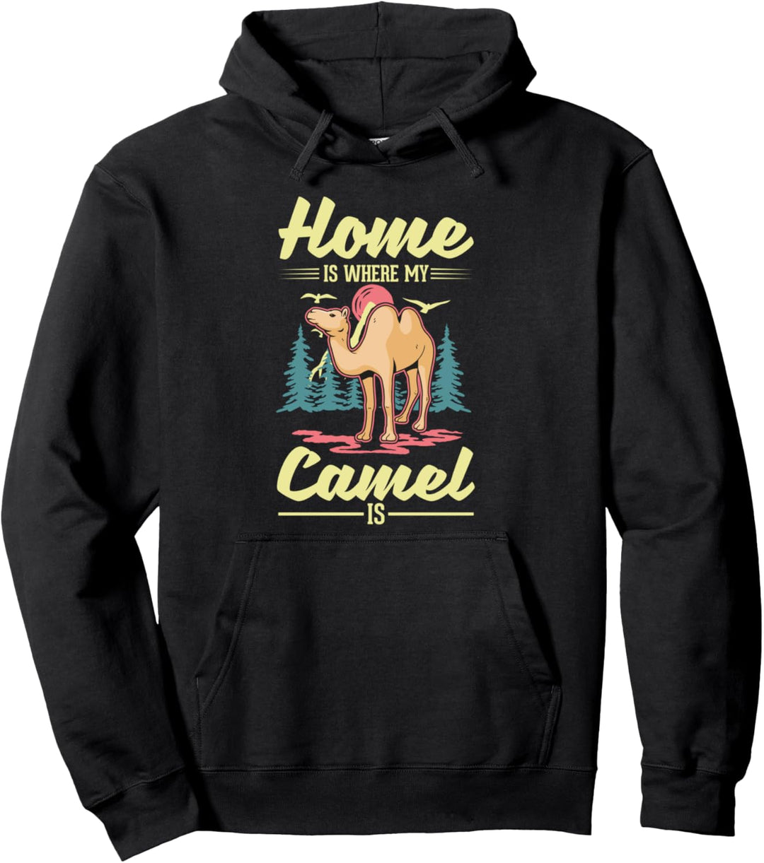 Home is where my Camel is Kamel Pullover Hoodie