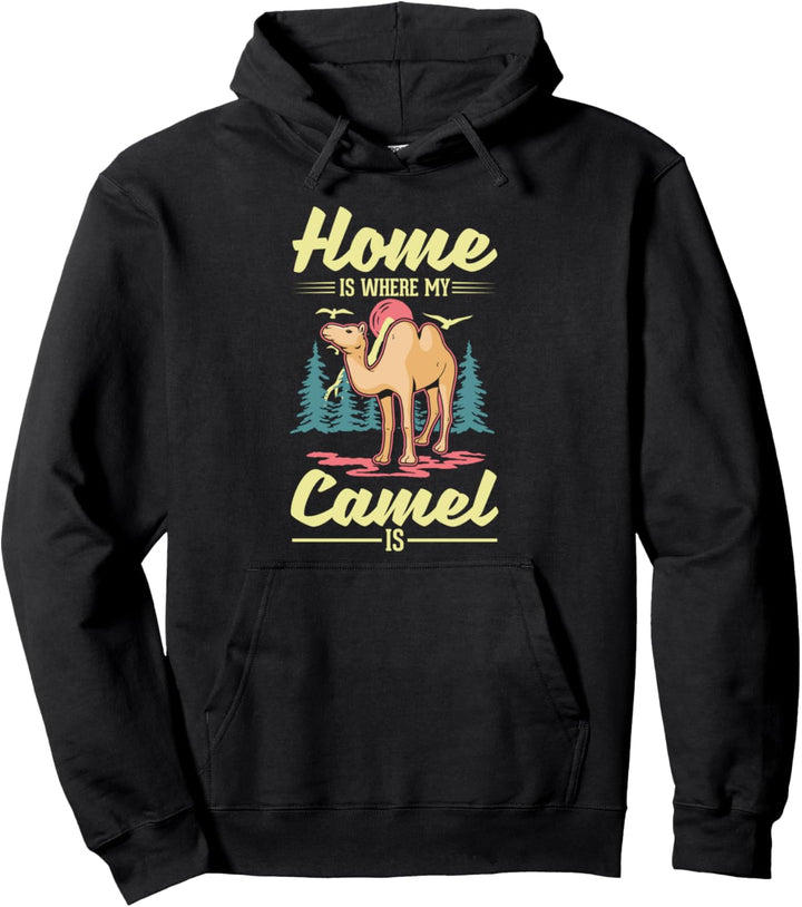 Home is where my Camel is Kamel Pullover Hoodie