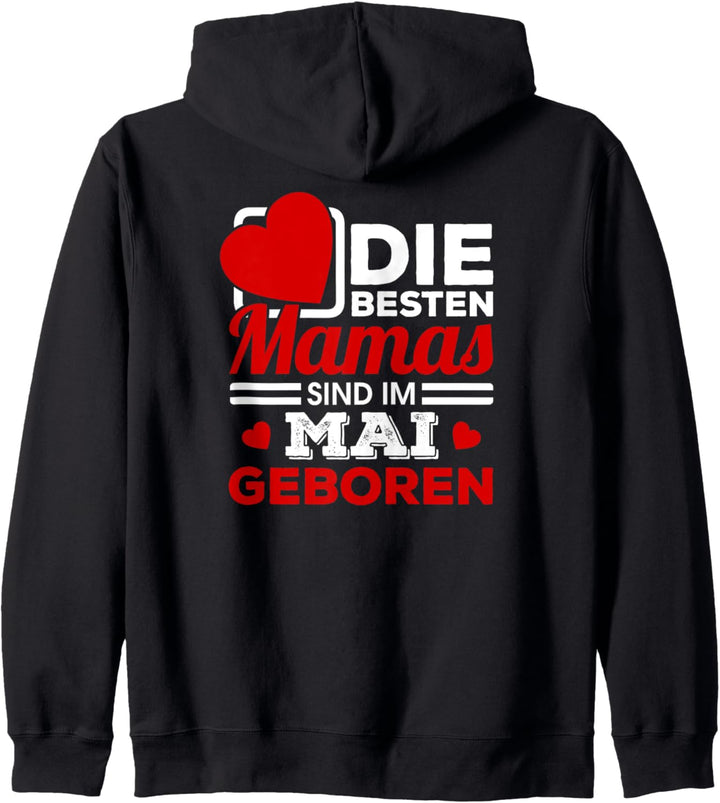 Die besten Mamas sind im Mai geboren - Muttertag Geschenk Kapuzenjacke