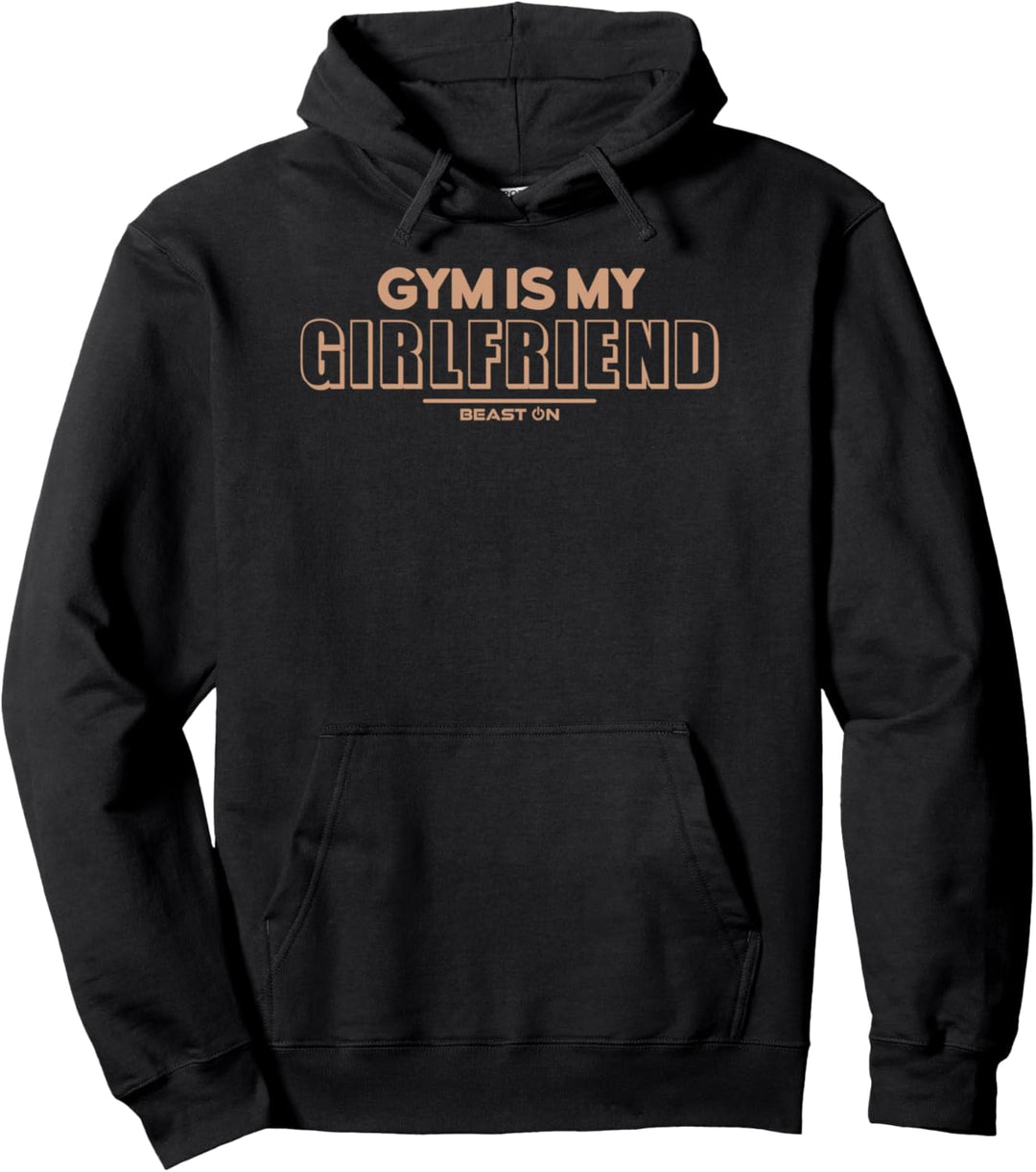 Gym is my Girlfriend Lustige Gym Fitness Motivation Sprüche Pullover Hoodie